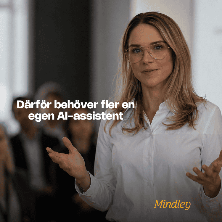 AI-assistent: därför behöver fler assistenter ett smartare stöd i vardagen