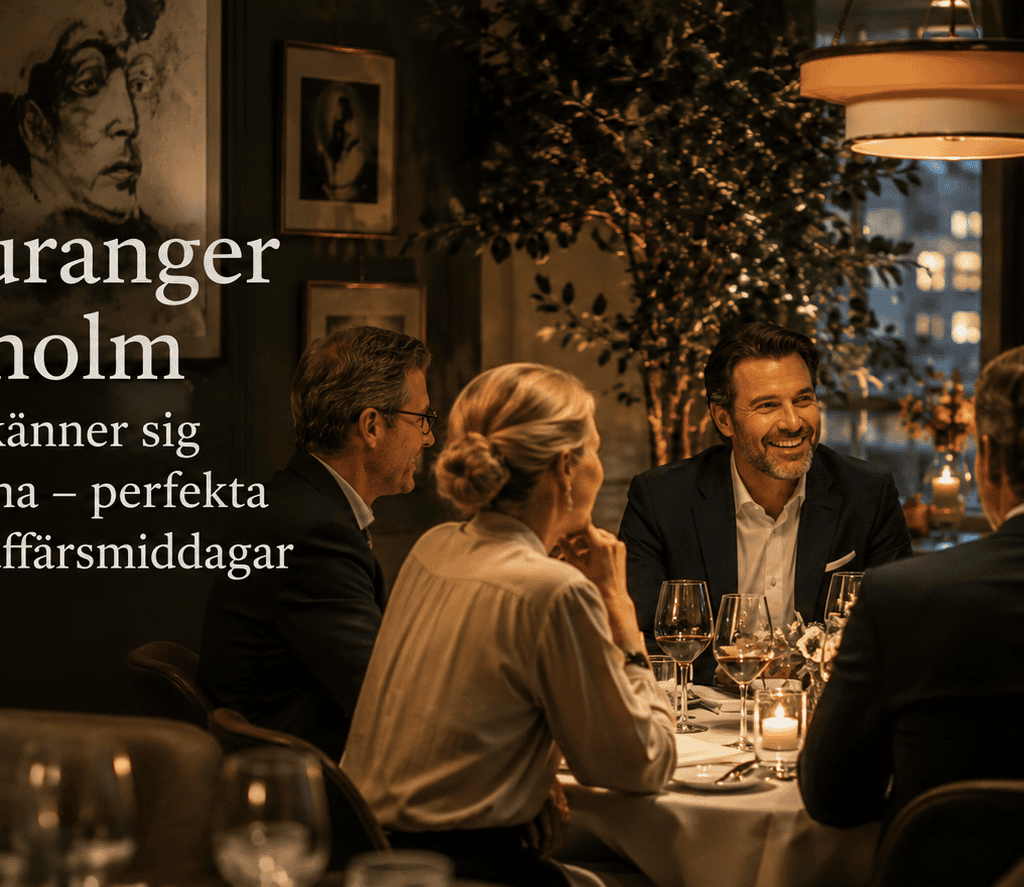 6 restauranger i Stockholm där gästerna känner sig som hembjudna – perfekta för exklusiva affärsmiddagar