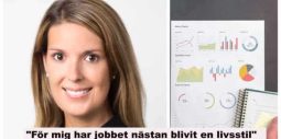 “För mig har jobbet nästan blivit en livsstil”